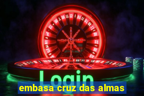 embasa cruz das almas